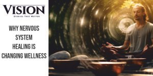 Why Nervous System Healing is Changing Wellness